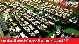 Karnataka floor test: Congress MLAs protest against BJP