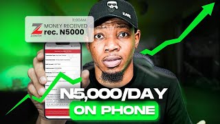 Make 5K Daily From Your Phone | Make Money Online In Nigeria