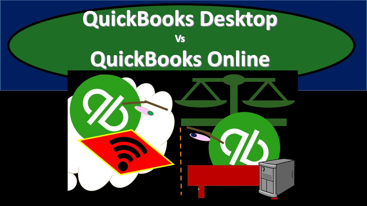 QuickBooks Desktop Vs QuickBooks Online - 2019 - YouTube