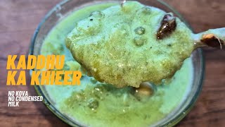 Kaddhu Ka Kheer😋| Hyderabad's Special Recipe |కద్దూ కీ ఖీర్ | Sweet | Sorakaya Payasam in Telugu