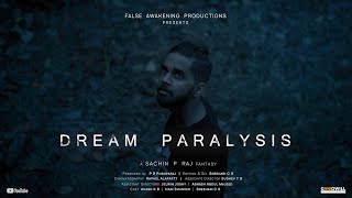 Dream Paralysis | Short film | Lucid dream | False Awakening | Dream Short Film