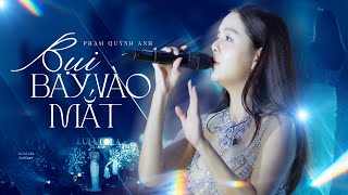 BỤI BAY VÀO MẮT - PHẠM QUỲNH ANH live at #Lululola