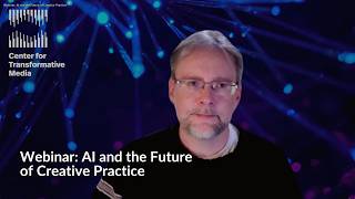 Webinar: AI and the Future of Creative Practice