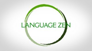 Language Zen: Language Learning Built Around You