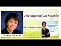 the magnesium miracle with dr. carolyn dean