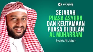 KEUTAMAAN PUASA ASYURA (10 MUHARRAM) - SYEKH ALI JABER Rahimahullah