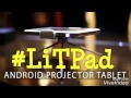 #LitPad - 8gb Android Projection Tablet! Www.tmf.life