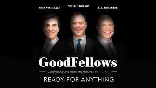 Ready for Anything | GoodFellows: Conversations From The Hoover Institution