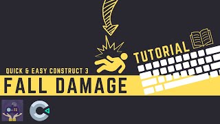 How to Include FALL DAMAGE - Construct 3 Tutorial