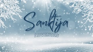 Sanktija - Adventas | 2024-12-22--UZDARYMO-VAKARAS