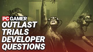 The Outlast Trials Developers Answer All Our Questions!