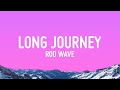 Rod Wave - Long Journey (lyrics)