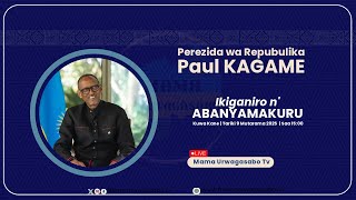 🔴LIVE: IKIGANIRO N'ITANGAZAMAKURU NA PEREZIDA PAUL KAGAME