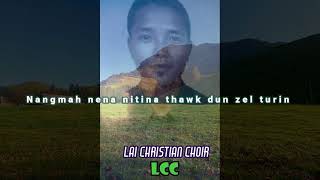 LCC (Lai Christian Choir).          Pathian hnathawh puitu- H. Thanghluana