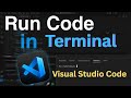 How to Run Code in Terminal in Visual studio Code