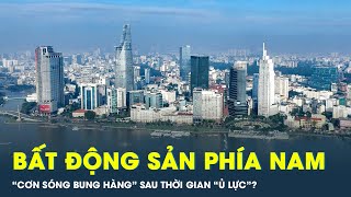 Bất động sản phía Nam: “Cơn sóng bung hàng” sau thời gian “ủ lực”? | CafeLand