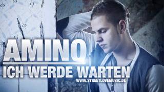 AMINO - Ich werde warten (NEW TRACK 2011)