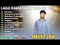 Maher Zain Full Album 2026 - Spesial Menyambut Ramadhan 2026 | Playlist Lagu Rhamadan