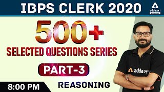 IBPS CLERK PRE 2020 | Reasoning | 500+ Selected Questions Series (Part -3)