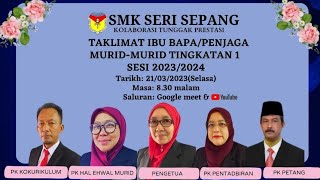 TAKLIMAT IBU BAPA / PENJAGA MURID-MURID TINGKATAN 1 SESI 2023/2024