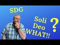 What does Soli Deo Gloria Mean?