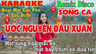 Ước Nguyện Đầu Xuân  Karaoke Song Ca Remix Disco Nhạc Sống  Hà Tây Beat Mới Cực Phê Cực Đỉnh 2025