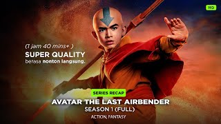 Kemunculan Sosok Penguasa Elemen Terkahir 🔥 - Alur Avatar The Last Airbender (2024)