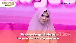 Rina nose Dengan Berbagai Impersonatenya Yang Menghibur - PAGI PAGI AMBYAR (17/12/24) P2