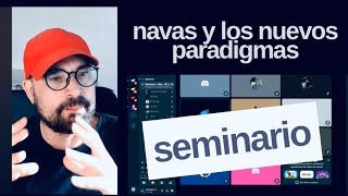 Navas y los nuevos paradigmas  (seminario)