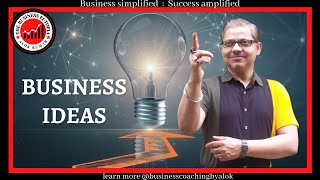 What are BUSINESS IDEAS? What are the new business ideas for todays enterpreneurs?