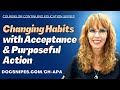 Breaking Bad Habits: The Power of Acceptance & Purposeful Action