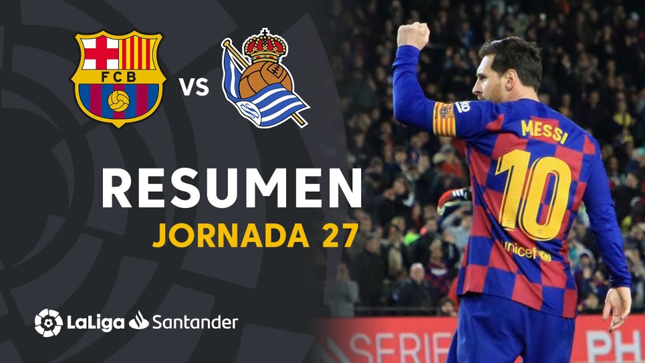 Resumen De FC Barcelona Vs Real Sociedad (1-0) - YouTube