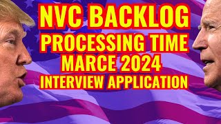 NVC Backlog \u0026 Interview Update March 2024 - NVC Processing Time 2024 -   US Immigration - NVC Update