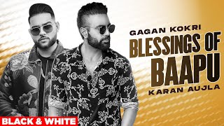 Blessings Of Baapu (Official B&W Video) | Gagan Kokri Ft. Yograj Singh | Latest Punjabi Songs 2020