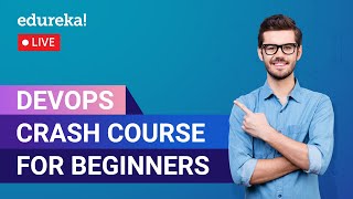 DevOps Crash Course For Beginners | What is DevOps | Edureka | DevOps Live-1