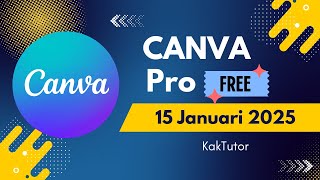 Cara Mendapatkan Akun Canva Pro 15 Januari 2025 | KakTutor