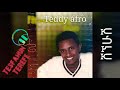 Teddy afro...ሽፕሁሽ