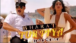 Full Video | Turpeya | Bharat | Salman Khan | Hindi Song 2019