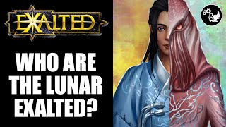 Exalted | Who Are The Lunar Exalted?