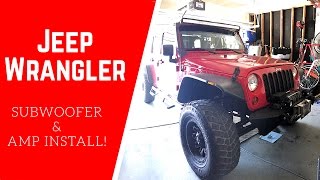 Jeep Wrangler JK/JKU | SUBWOOFER \u0026 AMP install!