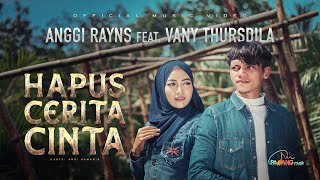 Anggi Rayns ft. Vany Thursdila - Hapus Cerita Cinta - Official Music VIdeo