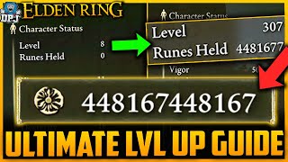 Elden Ring Ultimate LEVELLING UP Guide For New Players & Beginners - Level 1 to 300+ FASTEST METHOD