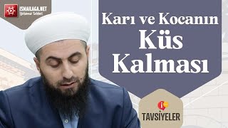 Tavsiyeler: Karı ve Kocanın Küs Kalması - Ahmet Polat Hoca Efendi  @ismailaganet