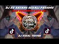 Dj ku sayang sekalu padamu x kau patahkan hatiku || Viral TikTok