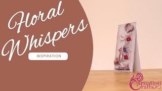 Carnation Crafts TV - Floral Whispers Inspiration