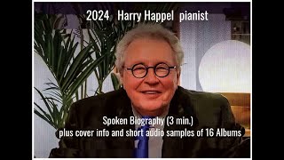 2024 Harry Happel spoken biography (3 min) and short audio of 16 Albums.