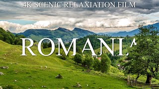 ROMANIA 4K - SCENIC RELAXATION FILM WITH CALMING MUSIC