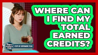 Where Can I Find My Total Earned Credits?