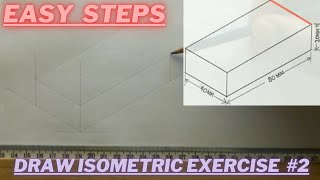 How to draw an Isometric Projection | Isometric Rectangle | Exercise 2
