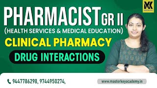 PHARMACIST GR-2|| CLINICAL PHARMACY|| DRUG INTERACTIONS